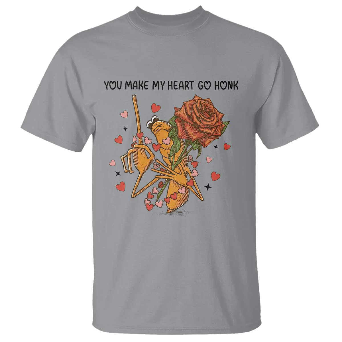 Marcus The Worm Valentine Meme T Shirt You Make My Heart Go Honk TS14 Sport Gray Print Your Wear