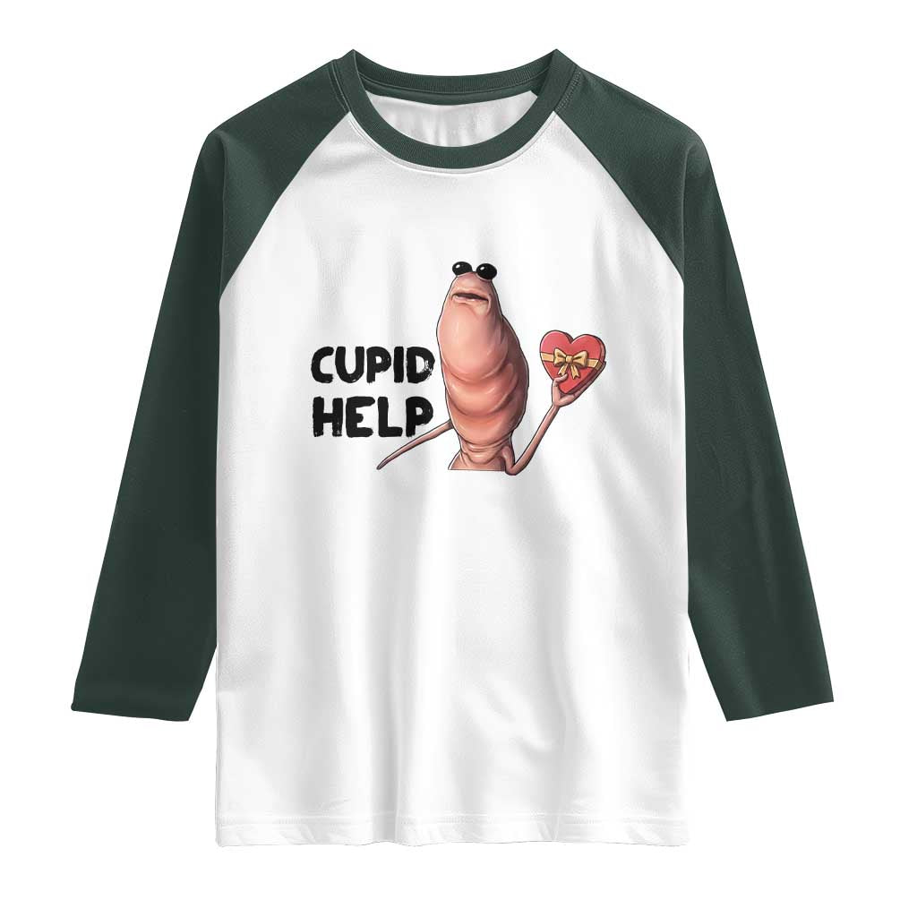 Marcus The Worm Valentine Meme Raglan Shirt Cupid Help TS14 White Dark Forest Green Print Your Wear