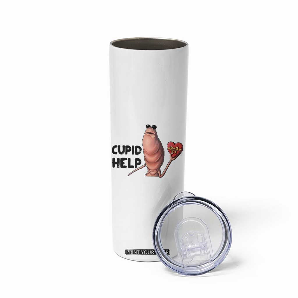 Marcus The Worm Valentine Meme Skinny Tumbler Cupid Help TS14 Print Your Wear
