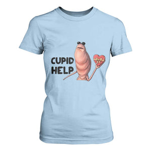 Marcus The Worm Valentine Meme T Shirt For Women Cupid Help TS14 Light Blue Print Your Wear