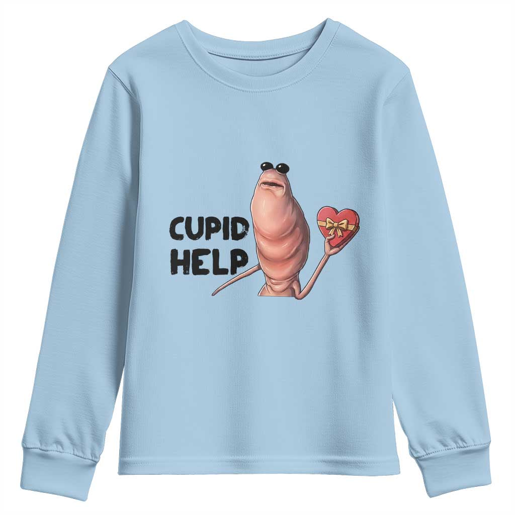 Marcus The Worm Valentine Meme Youth Sweatshirt Cupid Help TS14 Light Blue Print Your Wear