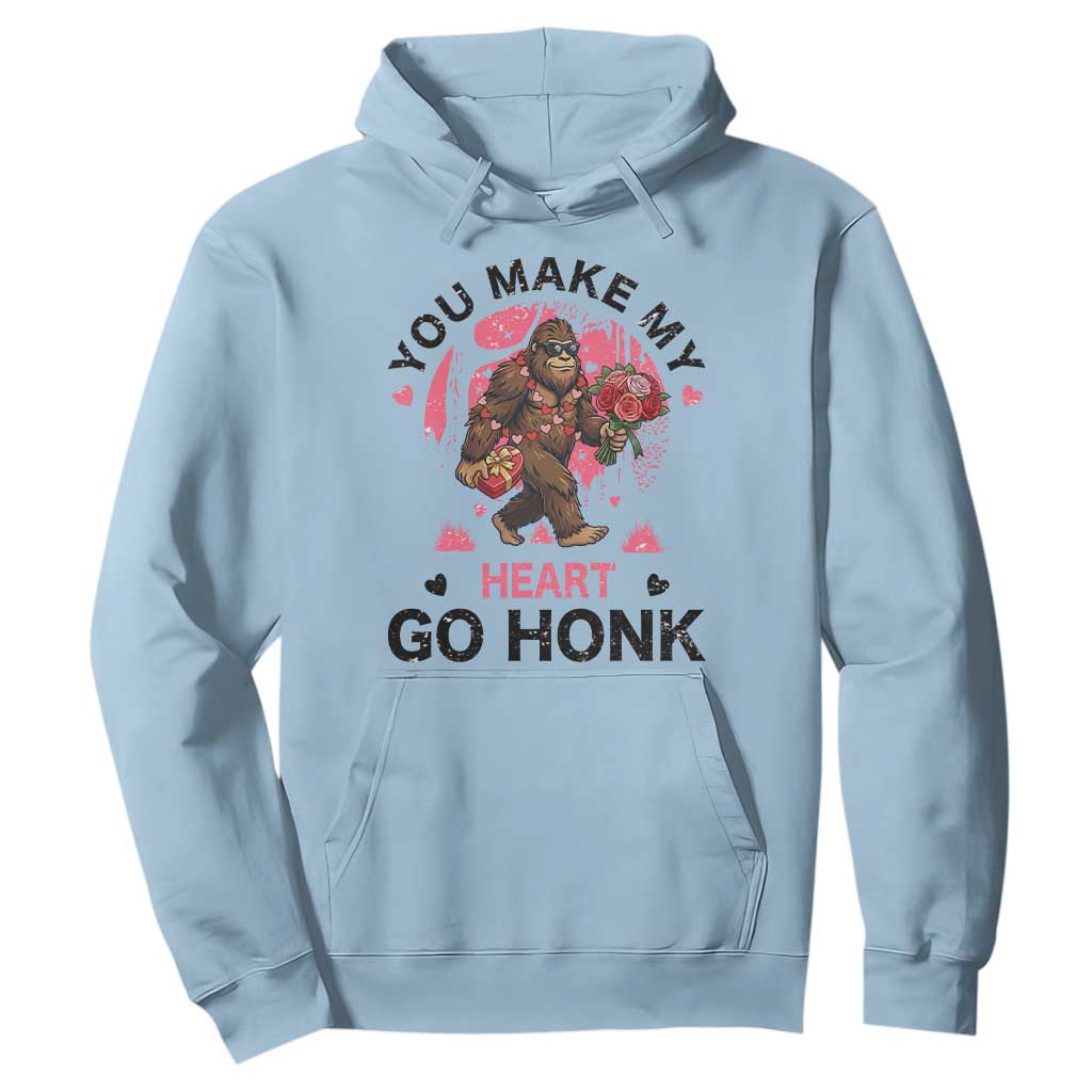 You Make My Heart Go Honk Hoodie Funny Bigfoot Valentine Meme TS14 Light Blue Print Your Wear