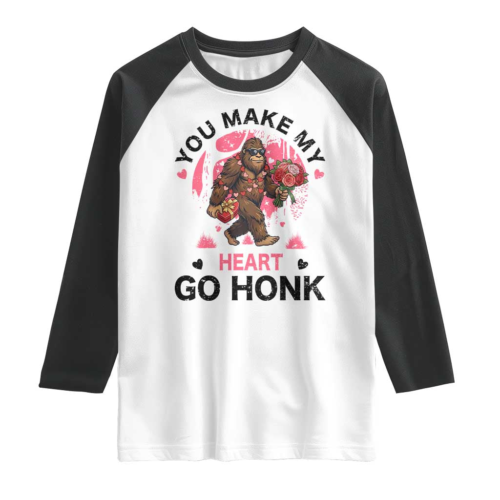 You Make My Heart Go Honk Raglan Shirt Funny Bigfoot Valentine Meme TS14 White Black Print Your Wear