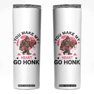 You Make My Heart Go Honk Skinny Tumbler Funny Bigfoot Valentine Meme TS14 White Print Your Wear
