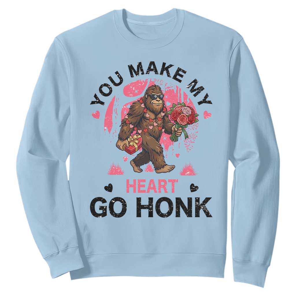 You Make My Heart Go Honk Sweatshirt Funny Bigfoot Valentine Meme TS14 Light Blue Print Your Wear