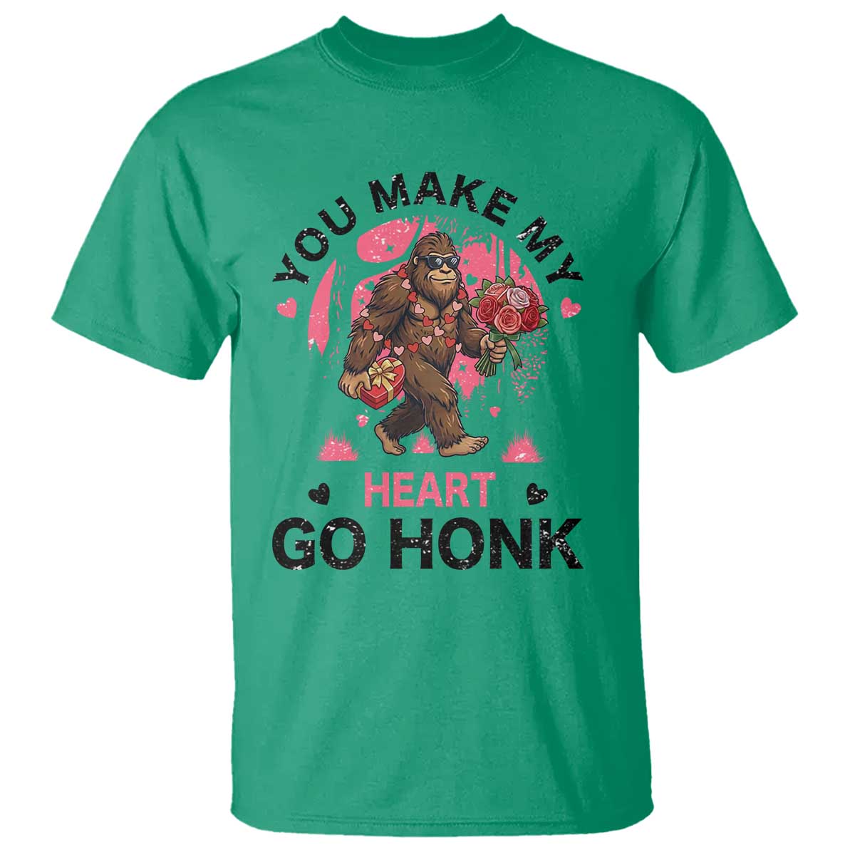 You Make My Heart Go Honk T Shirt Funny Bigfoot Valentine Meme TS14 Irish Green Print Your Wear