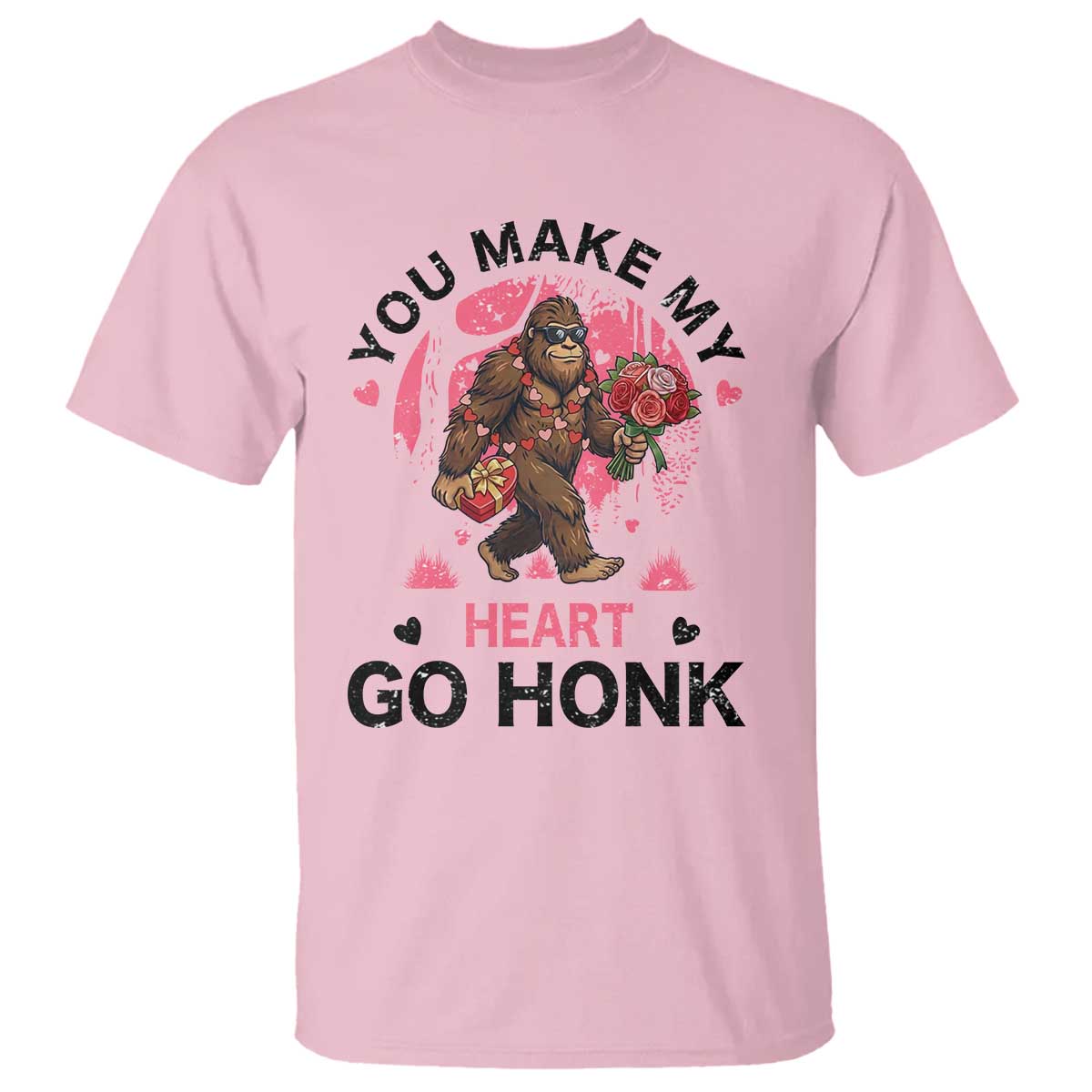 You Make My Heart Go Honk T Shirt Funny Bigfoot Valentine Meme TS14 Light Pink Print Your Wear