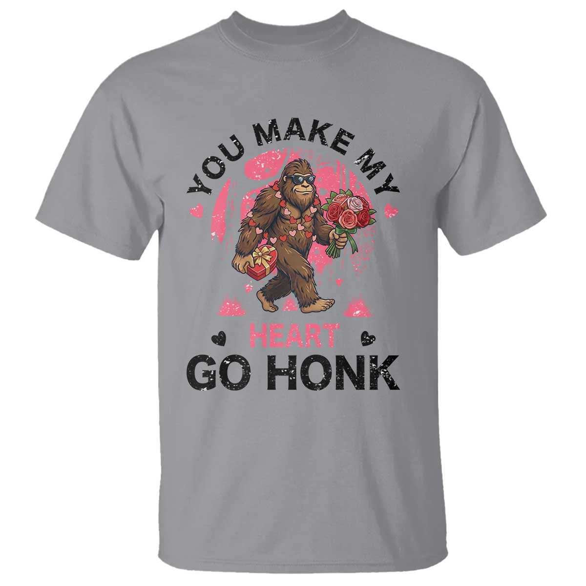 You Make My Heart Go Honk T Shirt Funny Bigfoot Valentine Meme TS14 Sport Gray Print Your Wear