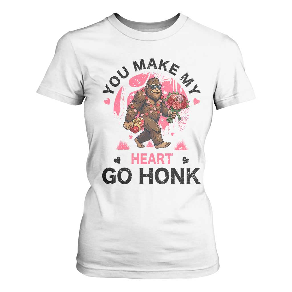 You Make My Heart Go Honk T Shirt For Women Funny Bigfoot Valentine Meme TS14 White Print Your Wear