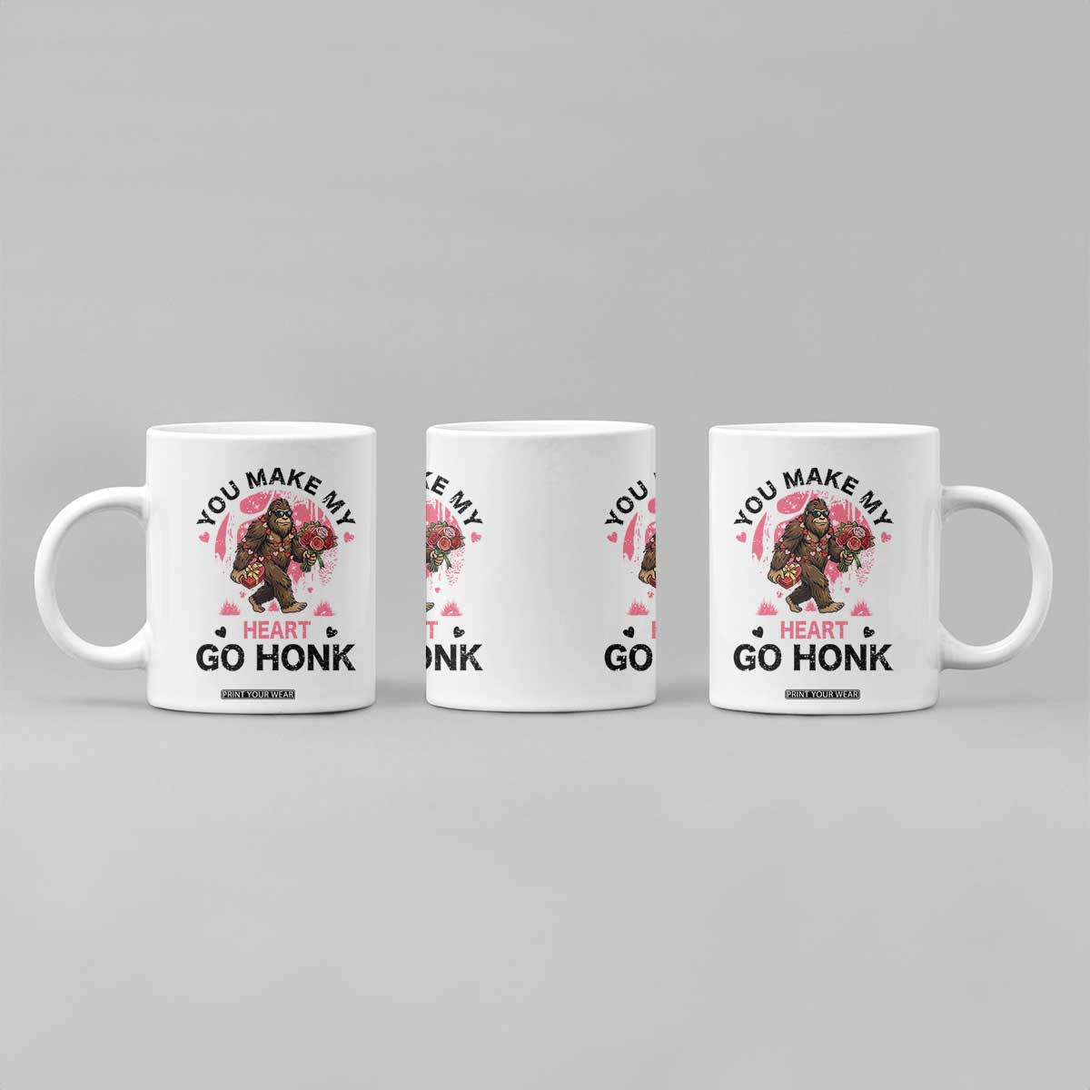 You Make My Heart Go Honk Coffee Mug Funny Bigfoot Valentine Meme TS14 Print Your Wear