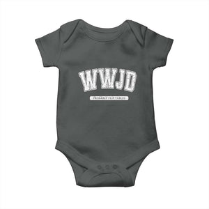 Funny Christian Baby Onesie WWJD Probably Flip Tables TS14 Dark Heather Print Your Wear