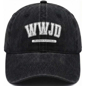 Funny Christian Washed Cotton Baseball Cap WWJD Probably Flip Tables TS14 Washed Cap Universal Fit Black Print Your Wear