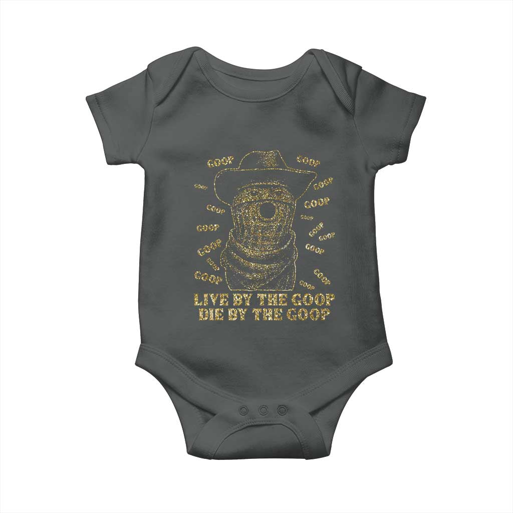 Funny Burnt Peanut Baby Onesie Live by The Goop Die by The Goop TS14 Dark Heather Print Your Wear