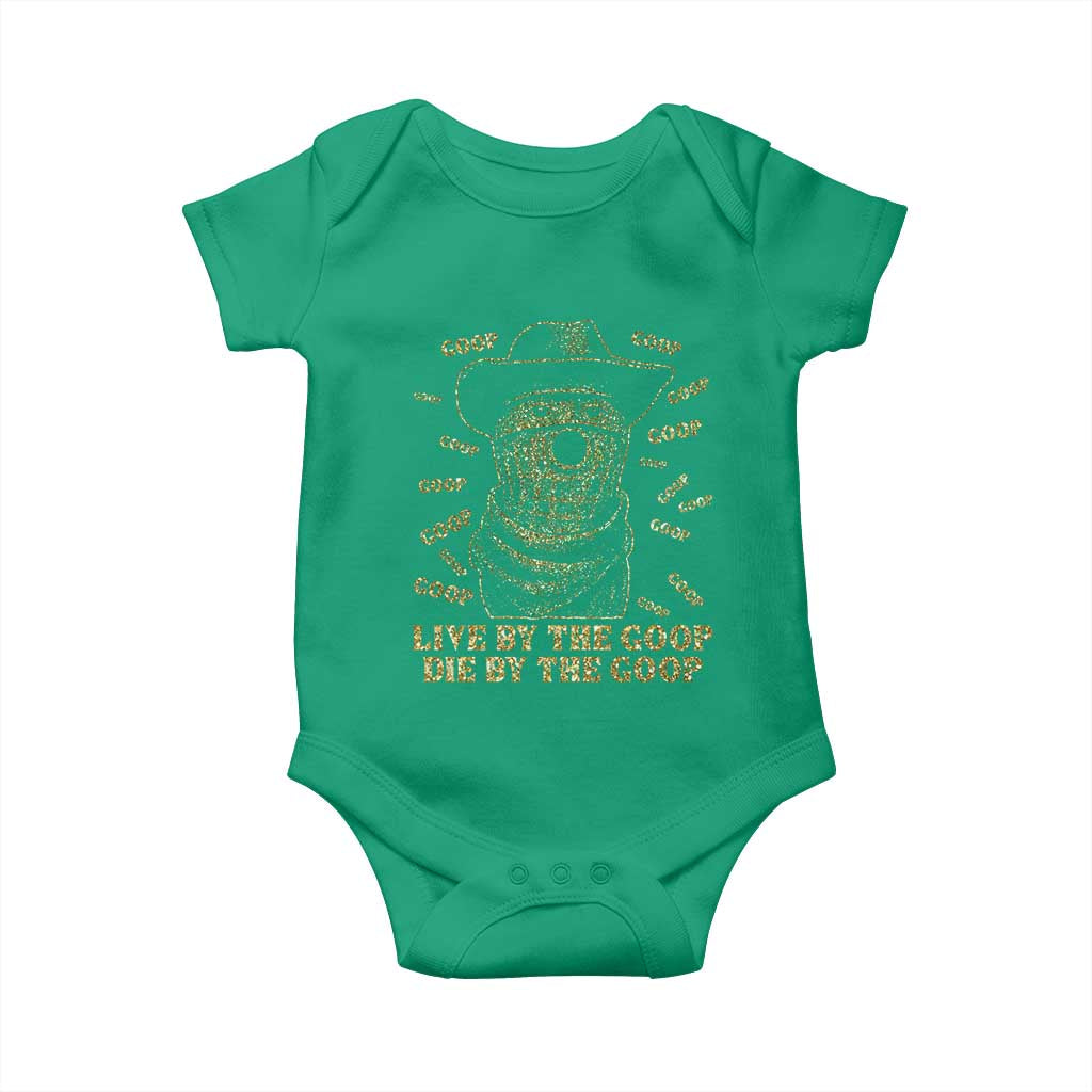 Funny Burnt Peanut Baby Onesie Live by The Goop Die by The Goop TS14 Irish Green Print Your Wear