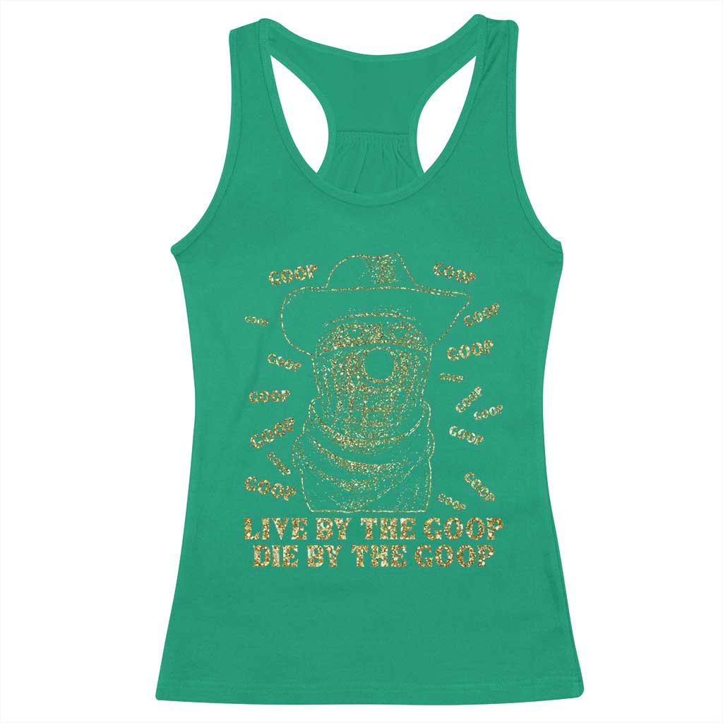 Funny Burnt Peanut Racerback Tank Top Live by The Goop Die by The Goop TS14 Irish Green Print Your Wear