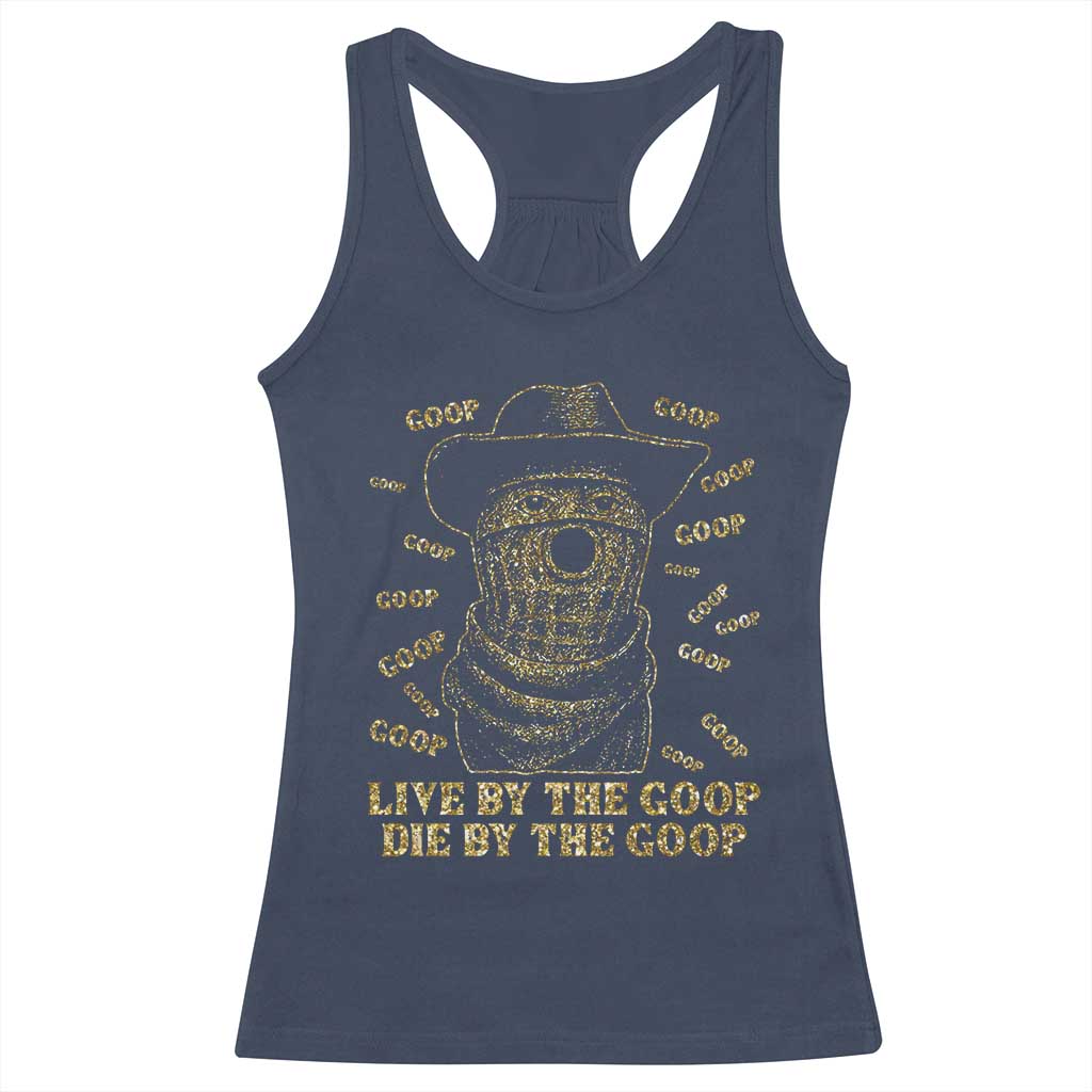 Funny Burnt Peanut Racerback Tank Top Live by The Goop Die by The Goop TS14 Navy Print Your Wear