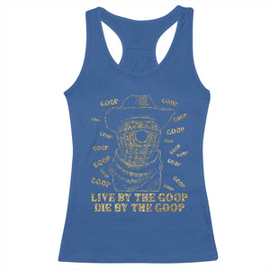 Funny Burnt Peanut Racerback Tank Top Live by The Goop Die by The Goop TS14 Royal Blue Print Your Wear