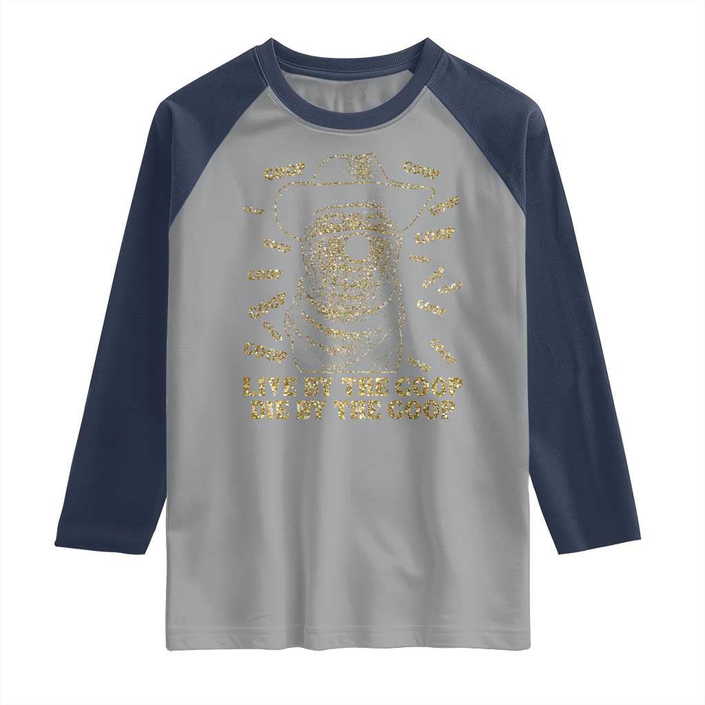 Funny Burnt Peanut Raglan Shirt Live by The Goop Die by The Goop TS14 Sport Gray Navy Print Your Wear
