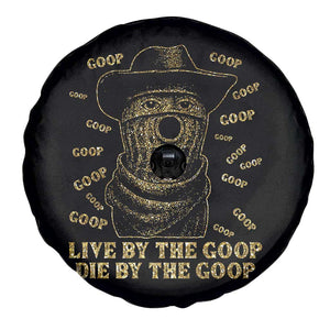 Funny Burnt Peanut Spare Tire Cover Live by The Goop Die by The Goop TS14 Print Your Wear