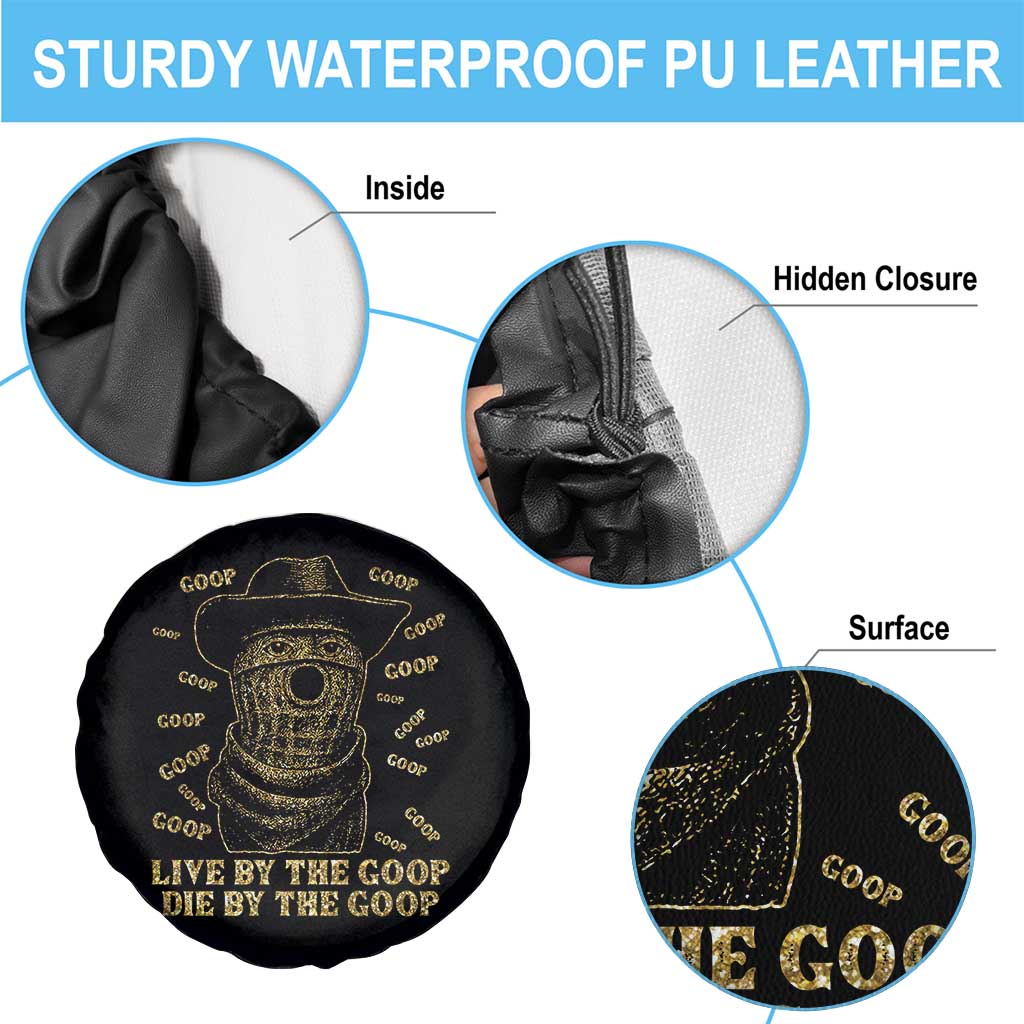 Funny Burnt Peanut Spare Tire Cover Live by The Goop Die by The Goop TS14 Print Your Wear