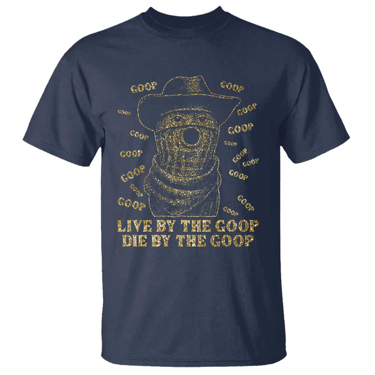 Funny Burnt Peanut T Shirt Live by The Goop Die by The Goop TS14 Navy Print Your Wear