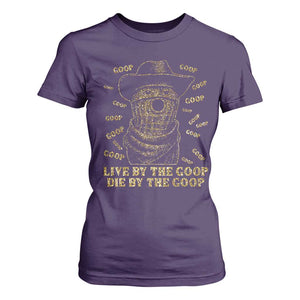 Funny Burnt Peanut T Shirt For Women Live by The Goop Die by The Goop TS14 Purple Print Your Wear