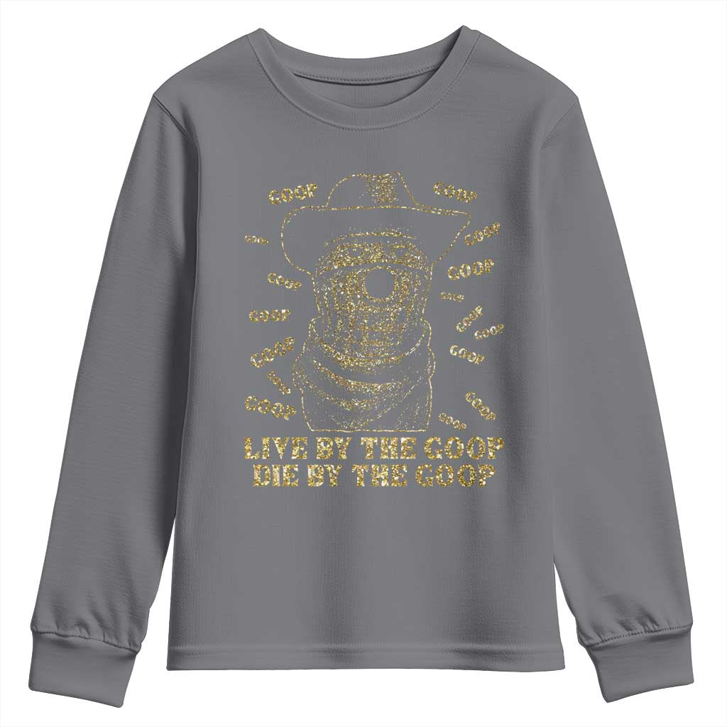 Funny Burnt Peanut Youth Sweatshirt Live by The Goop Die by The Goop TS14 Charcoal Print Your Wear