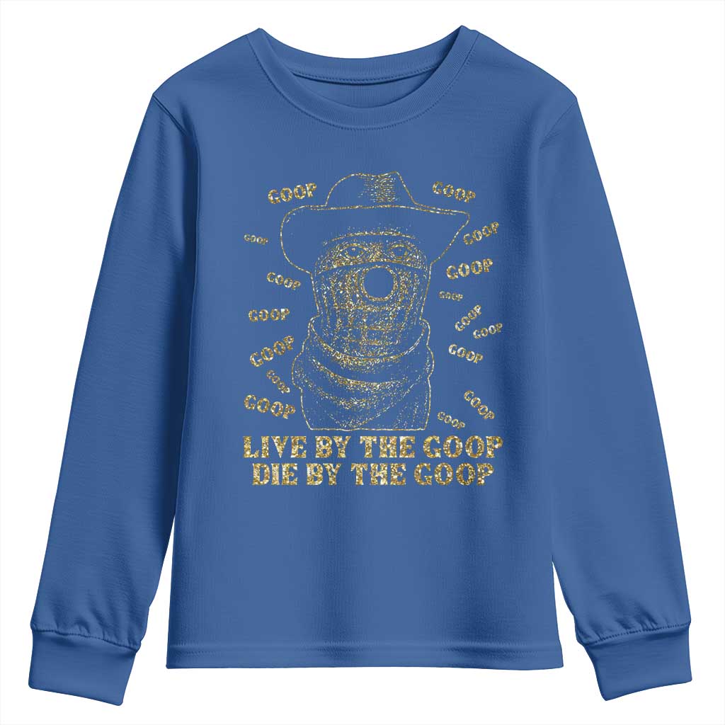 Funny Burnt Peanut Youth Sweatshirt Live by The Goop Die by The Goop TS14 Royal Blue Print Your Wear