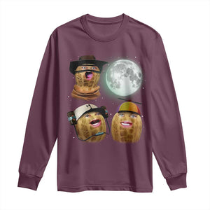 Funny Burnt Peanut Howling at the Moon Long Sleeve Shirt TS14 Maroon Print Your Wear
