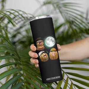 Funny Burnt Peanut Howling at the Moon Skinny Tumbler TS14 Print Your Wear