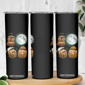 Funny Burnt Peanut Howling at the Moon Skinny Tumbler TS14 Print Your Wear