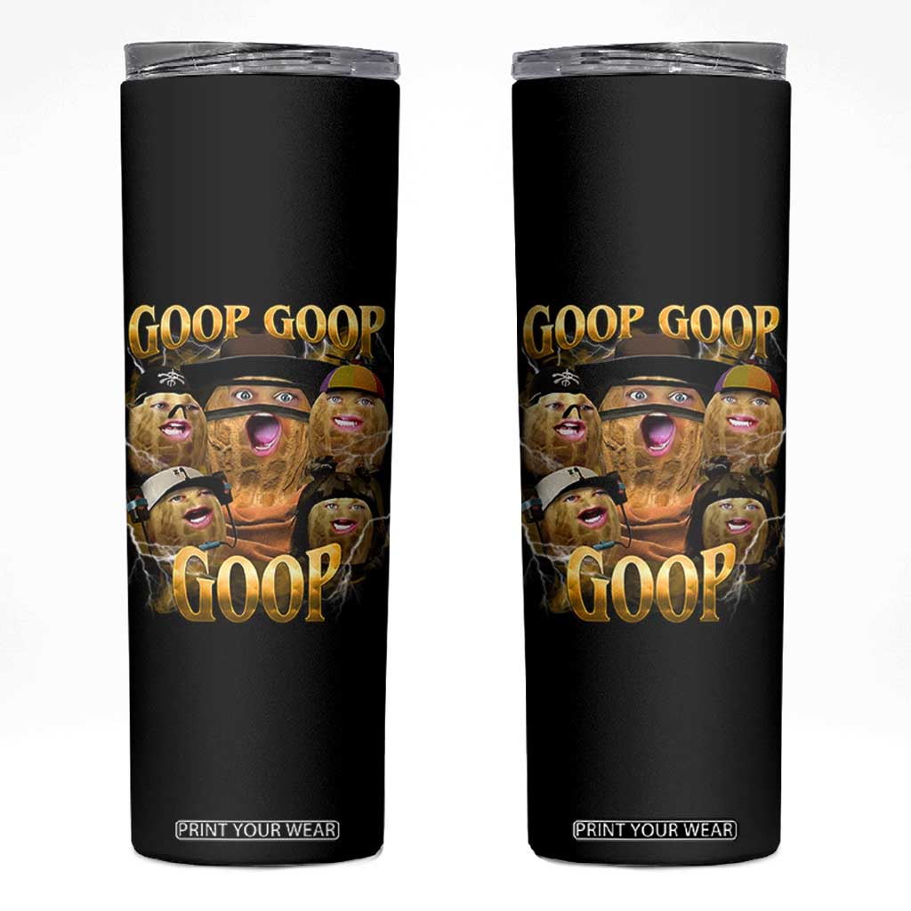 Funny Burnt Peanut Goop Skinny Tumbler Bungulato 90s Bootleg TS14 Black Print Your Wear