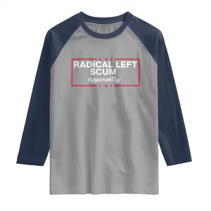 Radical Left Scum Raglan Shirt Political Sarcastic Quote TS14 Sport Gray Navy Print Your Wear
