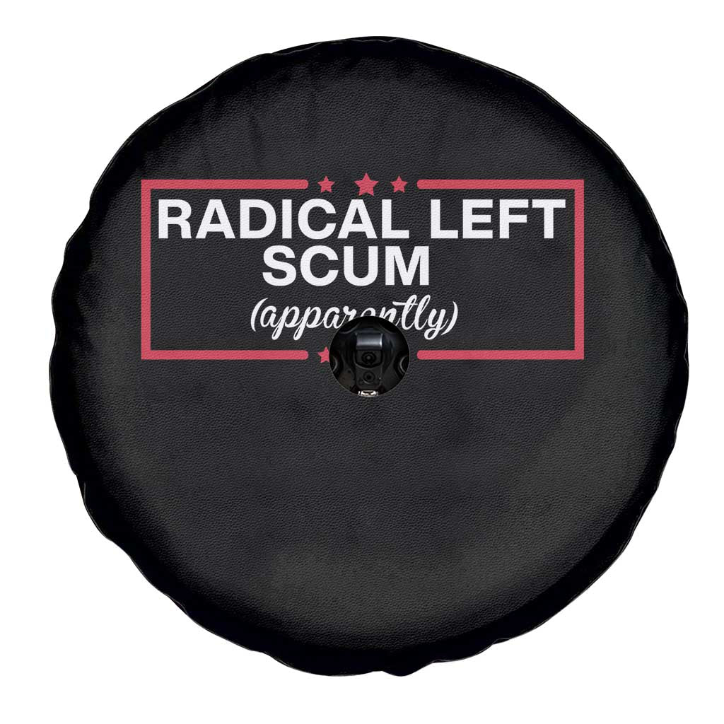 Radical Left Scum Spare Tire Cover Political Sarcastic Quote TS14 Print Your Wear