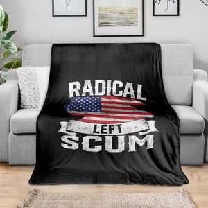 Radical Left Scum Throw Blanket Funny Political Quote American Flag TS14 Print Your Wear