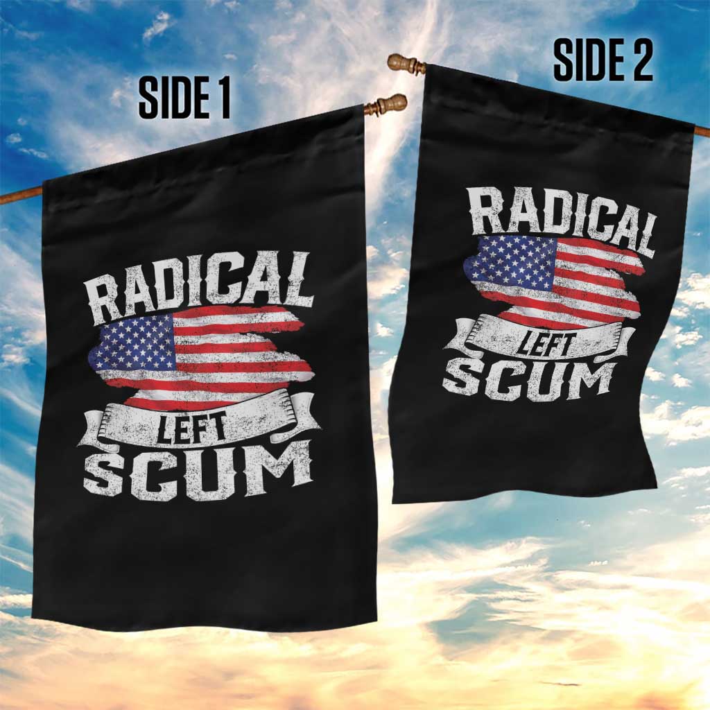 Radical Left Scum Garden Flag Funny Political Quote American Flag TS14 Print Your Wear