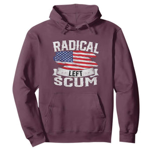 Radical Left Scum Hoodie Funny Political Quote American Flag TS14 Maroon Print Your Wear