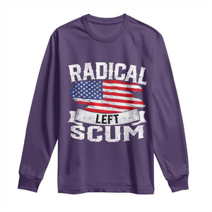 Radical Left Scum Long Sleeve Shirt Funny Political Quote American Flag TS14 Purple Print Your Wear
