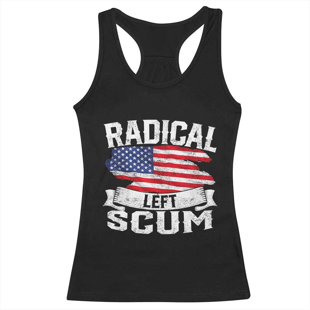 Radical Left Scum Racerback Tank Top Funny Political Quote American Flag TS14 Black Print Your Wear