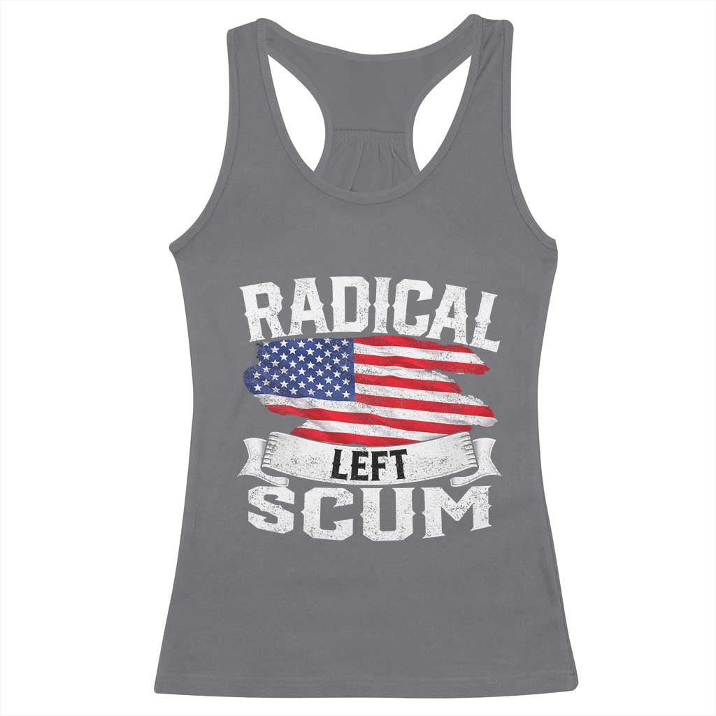 Radical Left Scum Racerback Tank Top Funny Political Quote American Flag TS14 Charcoal Print Your Wear