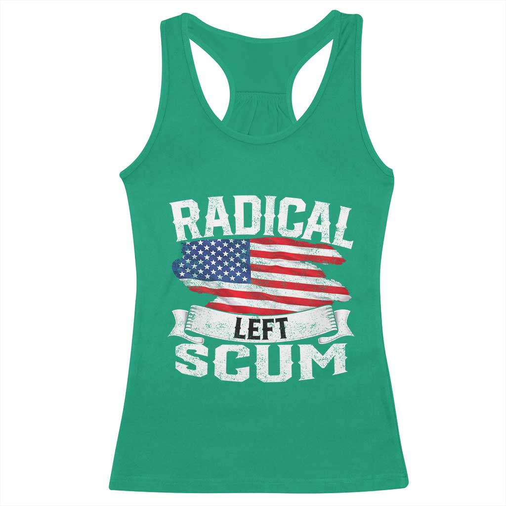 Radical Left Scum Racerback Tank Top Funny Political Quote American Flag TS14 Irish Green Print Your Wear