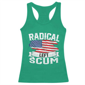 Radical Left Scum Racerback Tank Top Funny Political Quote American Flag TS14 Irish Green Print Your Wear