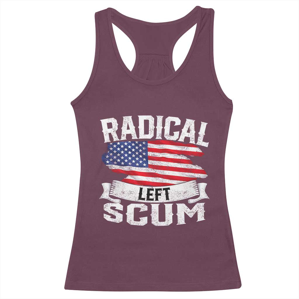 Radical Left Scum Racerback Tank Top Funny Political Quote American Flag TS14 Maroon Print Your Wear