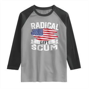 Radical Left Scum Raglan Shirt Funny Political Quote American Flag TS14 Sport Gray Black Print Your Wear