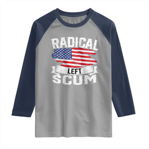 Radical Left Scum Raglan Shirt Funny Political Quote American Flag TS14 Sport Gray Navy Print Your Wear