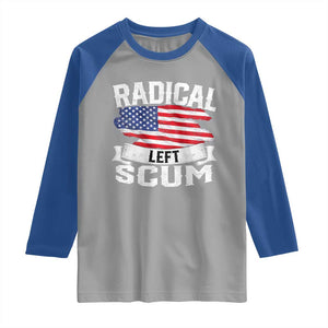 Radical Left Scum Raglan Shirt Funny Political Quote American Flag TS14 Sport Gray Royal Print Your Wear