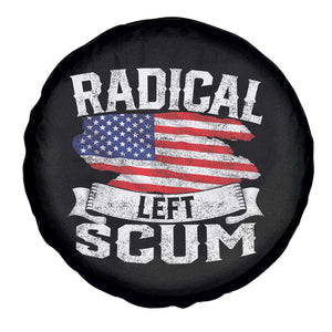 Radical Left Scum Spare Tire Cover Funny Political Quote American Flag TS14 Print Your Wear