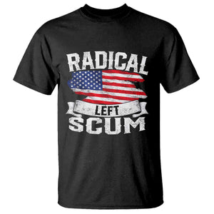 Radical Left Scum T Shirt Funny Political Quote American Flag TS14 Black Print Your Wear
