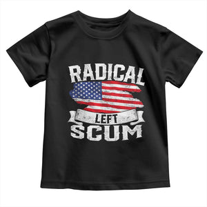 Radical Left Scum Toddler T Shirt Funny Political Quote American Flag TS14 Black Print Your Wear
