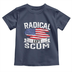 Radical Left Scum Toddler T Shirt Funny Political Quote American Flag TS14 Navy Print Your Wear